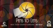Pens to Lens logo saying submissions are due Feb 28